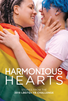 Paperback Harmonious Hearts 2019 - Stories from the Young Author Challenge: Volume 6 Book