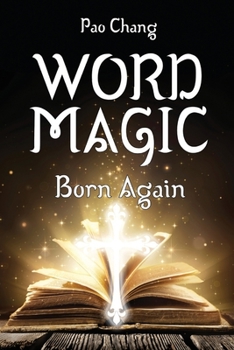 Paperback Word Magic: Born Again Book