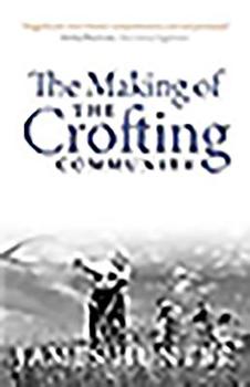 Paperback The Making of the Crofting Community Book