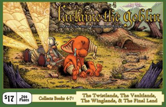 Farlaine the Goblin ~ Books 4-7 : The Twistlands, the Vaultlands, the Winglands, and the Final Land