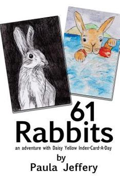 Paperback 61 Rabbits: an adventure with Daisy Yellow Index-Card-A-Day Book