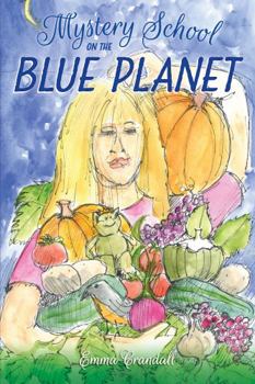 Perfect Paperback Mystery School on the Blue Planet Book