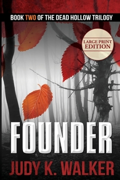 Founder (Dead Hollow) - Book #2 of the Dead Hollow