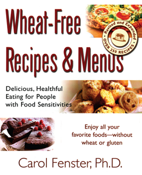 Paperback Wheat-Free Recipes & Menus: Delicious, Healthful Eating for People with Food Sensitivities Book