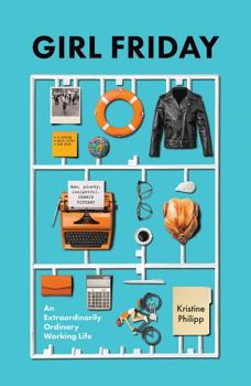 Paperback Girl Friday: An Extraordinarily Ordinary Working Life Book