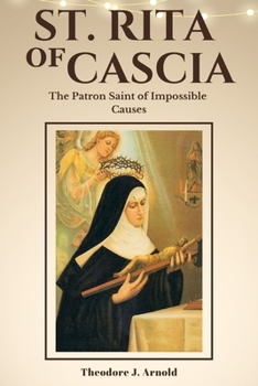 Paperback St. Rita Of Cascia Novena: The Patron Saint of Impossible Causes Book