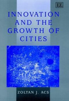 Hardcover Innovation and the Growth of Cities Book