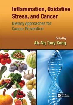 Paperback Inflammation, Oxidative Stress, and Cancer: Dietary Approaches for Cancer Prevention Book