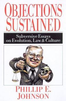 Paperback Objections Sustained: Subversive Essays on Evolution, Law and Culture Book