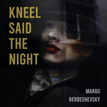 Paperback Kneel Said the Night Book