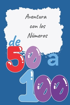 Aventura con los NÚMEROS: de 50 a 100