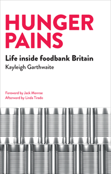 Paperback Hunger Pains: Life Inside Foodbank Britain Book