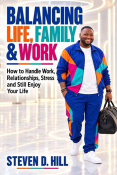 Paperback Balancing Life, Family & Work Book