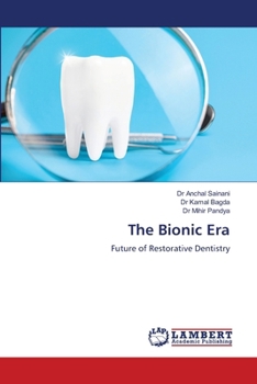 The Bionic Era