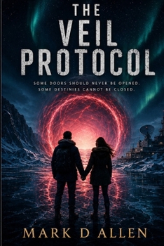 Paperback The Veil Protocol: Some Doors should never be open Book