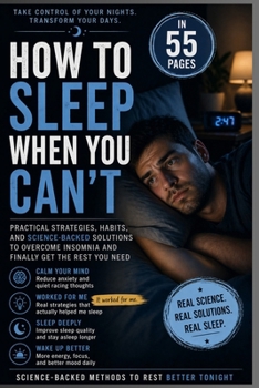 Paperback How To Sleep If You Can't: Practical Strategies, Habits, And Science-Backed Solution To Overcome Insomnia Book