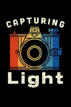 Capturing Light: FOTOGRAFEN UND KAMMERMANN NOTIZBUCH 6x9 (A5) 120 Seiten kariert! für Filmer & Kameramänner Fotografie,Theater, Liebhaber im Vintage ... | Wochenplaner | Organiser | (German Edition)