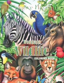 Paperback Creative Haven Wondrous Wildlife Coloring Book: 45 illustration (Creative Haven Coloring Books) Book