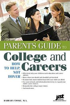 Paperback Parent's Guide to College and Careers: How to Help, Not Hover Book