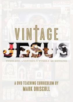 DVD Vintage Jesus: Timeless Answers to Timely Questions: A DVD Teaching Curriculum Book