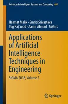 Paperback Applications of Artificial Intelligence Techniques in Engineering: SIGMA 2018, Volume 2 Book