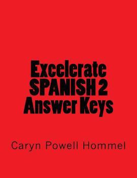 Paperback Excelerate SPANISH 2 Answer Keys Book