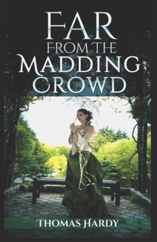 Paperback Far from the Madding Crowd-Thomas Hardy Original Edition(Annotated) Illustrated Book