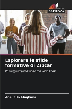 Esplorare le sfide formative di Zipcar (Italian Edition)