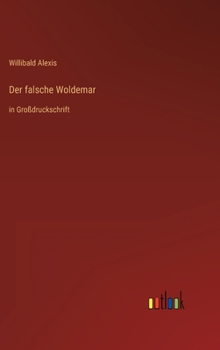 Hardcover Der falsche Woldemar: in Großdruckschrift [German] Book