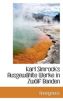 Paperback Karl Simrock's Ausgewahlte Werke in Zwolf Banden Book