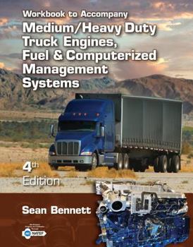 Paperback Workbook for Bennett's Medium/Heavy Duty Truck Engines, Fuel & Computerized Management Systems, 4th Book