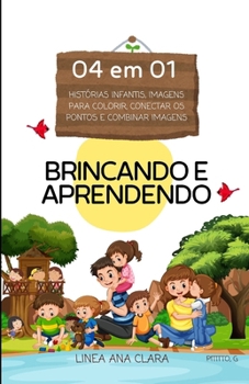 Paperback Brincando e aprendendo 4 em 1 [Portuguese] Book