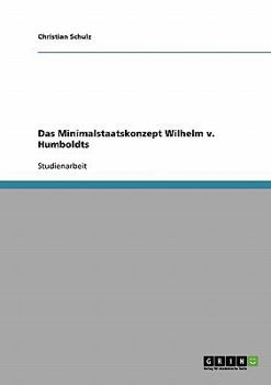 Paperback Das Minimalstaatskonzept Wilhelm v. Humboldts [German] Book