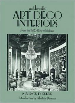 Hardcover Authentic Art Deco Interiors: From the 1925 Paris Exhibition Book