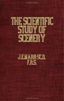 Paperback The Scientific Study of Scenery - An Introductory Treatise on Geomorphology Book