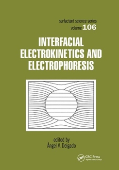 Paperback Interfacial Electrokinetics and Electrophoresis Book