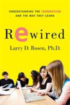Paperback Rewired: Understanding the Igeneration and the Way They Learn Book