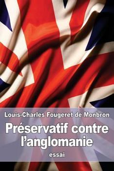 Paperback Préservatif contre l'anglomanie [French] Book