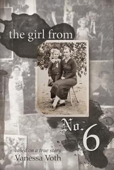 Paperback The Girl from No. 6: Based on a True Story Book