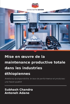 Paperback Mise en oeuvre de la maintenance productive totale dans les industries éthiopiennes [French] Book