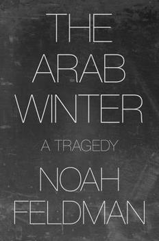 Hardcover The Arab Winter: A Tragedy Book