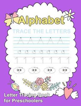 Paperback Letter Tracing Book for Preschoolers: Number and Alphabet Tracing Book, Practice For Kids, Ages 3-5, Number Writing Practice, Alphabet Writing Practic Book