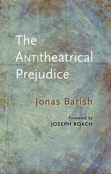 Paperback The Antitheatrical Prejudice: New Edition Book