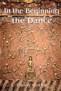Paperback In the Beginning the Dance Book