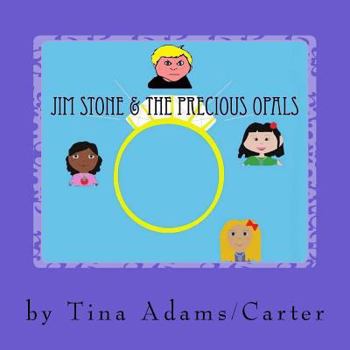 Jim Stone and The Precious Opals