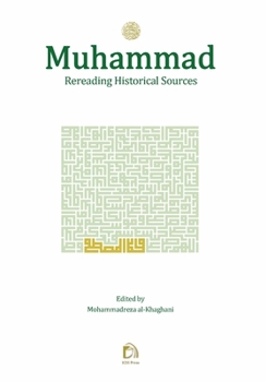 Paperback Muhammad: Rereading Historical Sources Book