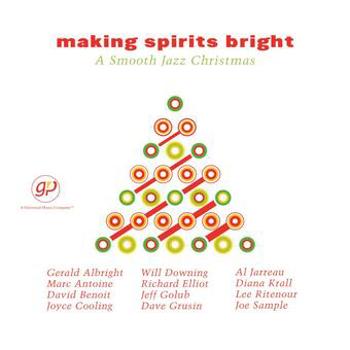 Music - CD Making Spirits Bright - A Smooth Jazz Christmas Book