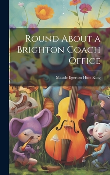 Hardcover Round About a Brighton Coach Office Book