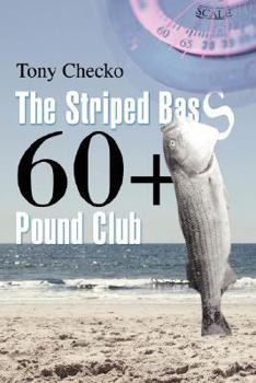 Paperback The Striped Bass 60+ Pound Club Book