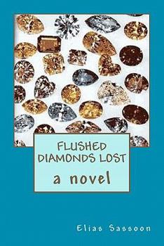 Paperback Flushed Diamonds Lost Book